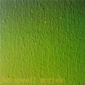 Jan Speelt Muziek - Jan Speelt Muziek Album