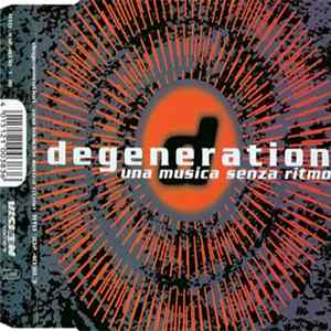 Degeneration - Una Musica Senza Ritmo Album
