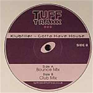 Klubfiller - Gotta Have House Album
