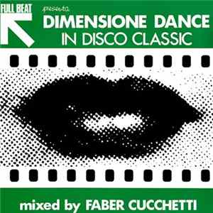 Full Beat - Full Beat Presenta Dimensione Dance In Disco Classic Album