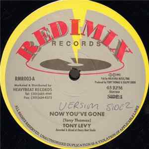 Tony Levy - Now You've Gone Album