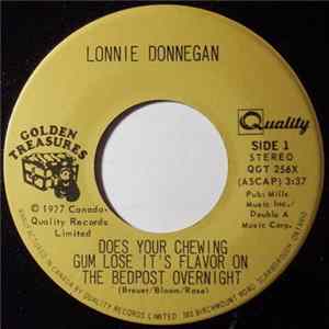Lonnie Donnegan - Does Your Chewing Gum Lose Its Flavor (On The Bedpost Overnight) / My old man's a dustman Album