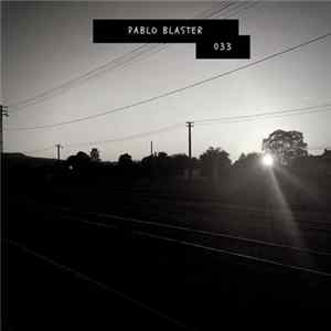 Pablo Blaster - 033 Album