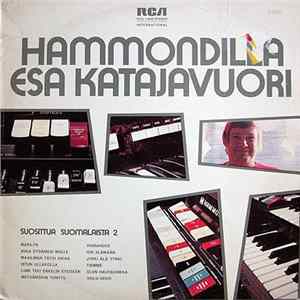 Esa Katajavuori - Hammondilla - Suosittua Suomalaista 2 Album