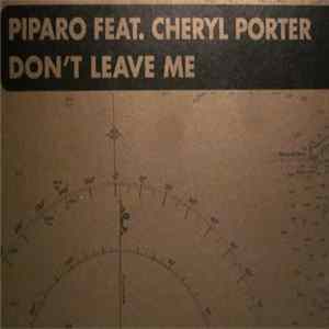 Piparo Feat. Cheryl Porter - Don't Leave Me Album