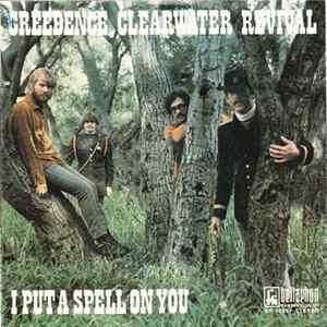 Creedence Clearwater Revival - I Put A Spell On You Album