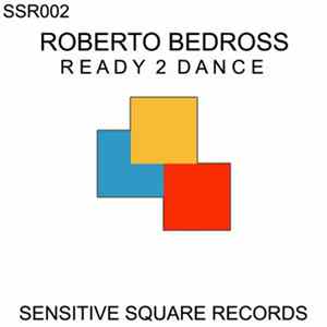 Roberto Bedross - Ready 2 Dance Album
