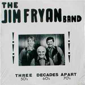 The Jim Fryan Band - Three Decades Apart Album