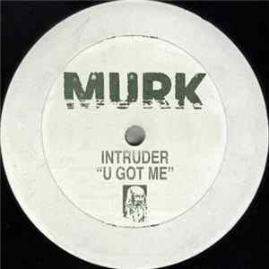 Intruder - U Got Me Album