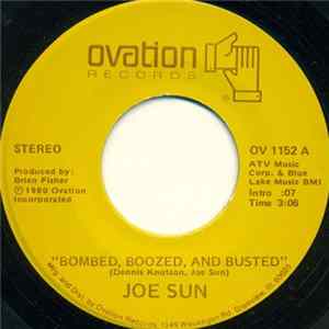 Joe Sun - Bombed, Boozed, And Busted Album