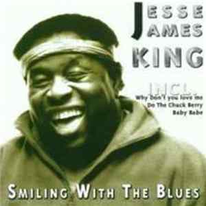 Jesse James King - Smiling With The Blues Album
