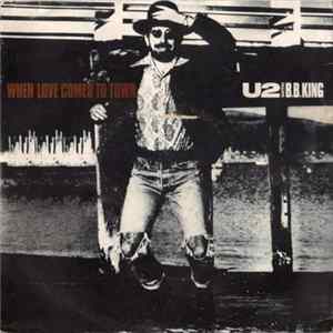 U2 With B.B. King - When Love Comes To Town Album