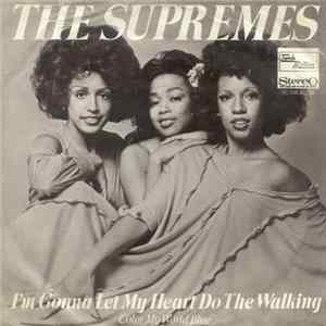 The Supremes - I'm Gonna Let My Heart Do The Walking Album
