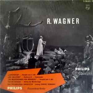 Richard Wagner / Eugene Ormandy Conducts The Philadelphia Orchestra - R. Wagner Album
