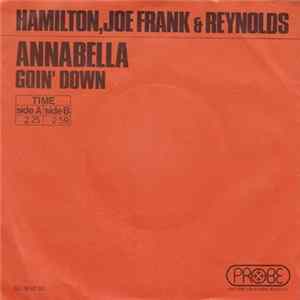 Hamilton, Joe Frank & Reynolds - Annabella / Goin' Down Album