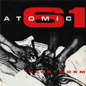 Atomic 61 - Heartworm Album