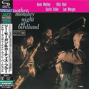 Hank Mobley, Billy Root, Curtis Fuller, Lee Morgan - Another Monday Night At Birdland Album