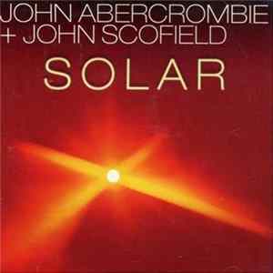 John Abercrombie, John Scofield - Solar Album