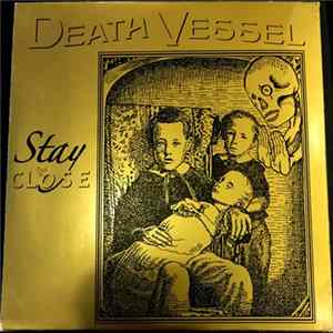 Death Vessel - Stay Close Album