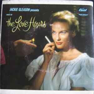 Jackie Gleason - Jackie Gleason Presents Music For The Love Hours Album