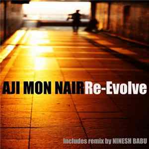 Aji Mon Nair - Re-Evolve Album