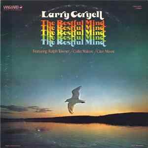 Larry Coryell - The Restful Mind Album
