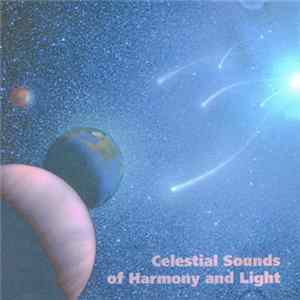Tupelo Kenyon - Celestial Sounds Of Harmony And Light Album