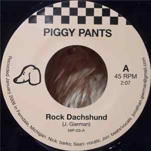 Piggy Pants - Rock Dachshund / Do The Dolly Parton Album