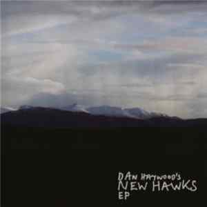Dan Haywood's New Hawks - EP Album
