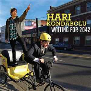 Hari Kondabolu - Waiting For 2042 Album