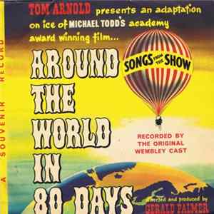 Iris Villiers, The John Kavan Chorale - Around The World In 80 Days: Songs From The Show Album