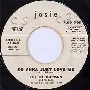 Roy Lee Johnson And His Band - So Anna Just Love Me Album