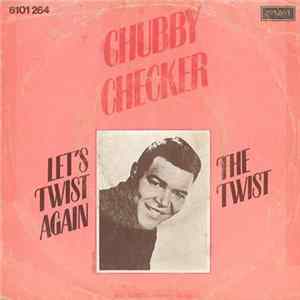 Chubby Checker - Let's Twist Again / The Twist Album