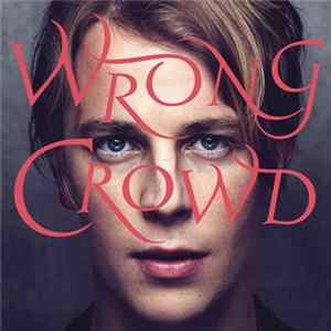 Tom Odell - Wrong Crowd Album