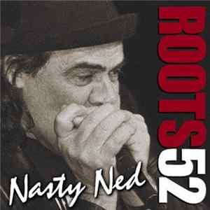 Nasty Ned - Roots 52 Album