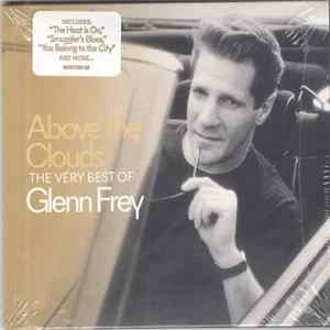 Glenn Frey - Above The Clouds: The Very Best Of Glenn Frey Album