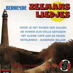Unknown Artist - Beroemde Zeemansliedjes Vol.3 Album