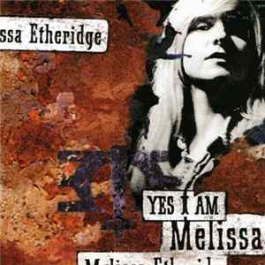 Melissa Etheridge - Yes I Am Album