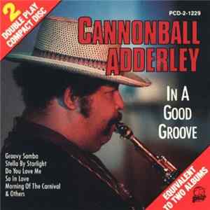 Cannonball Adderley - In A Good Groove Album