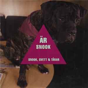Snook - Snook, Svett & Tårar Album