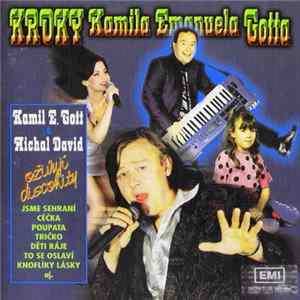 Kroky Kamila Emanuela Gotta, Kamil E. Gott A Michal David - Kroky Kamila Emanuela Gotta Album
