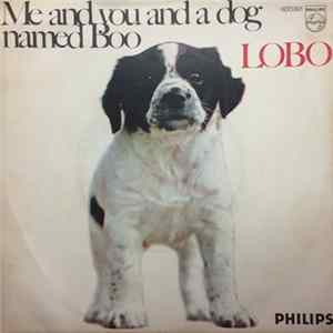 Lobo - Me And You And A Dog Named Boo Album
