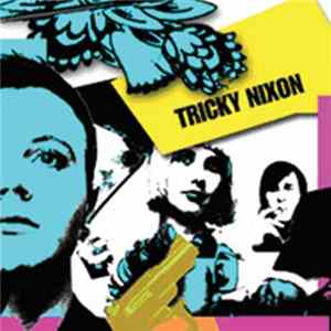 Tricky Nixon - Kick EP Album