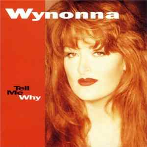 Wynonna - Tell Me Why Album