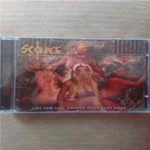 Scourge - ...On The Sin, Death, Lust and Hate... Album