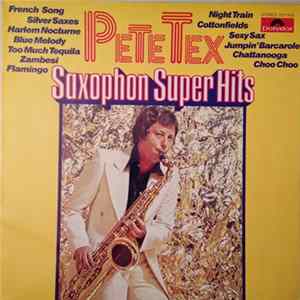 Pete Tex - Saxophone Super Hits Album