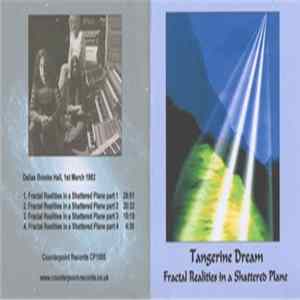 Tangerine Dream - Fractal Realities In A Shattered Plane Album