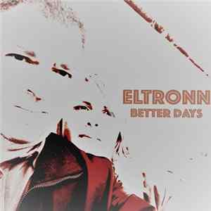 Eltronn - Better Days Album