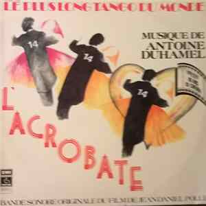 Antoine Duhamel - Le Plus Long Tango Du Monde - L'acrobate Album