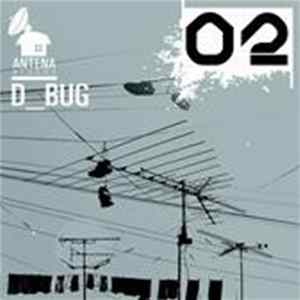 D_bug - Antena 02 Album